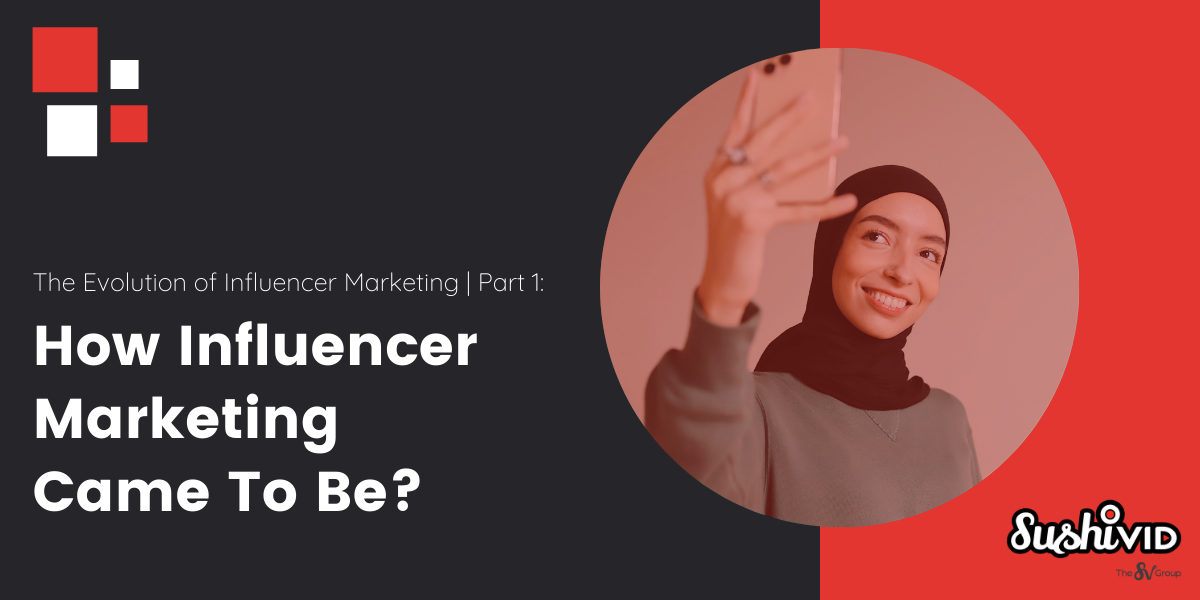 SushiVid | How influencer marketing came to be
