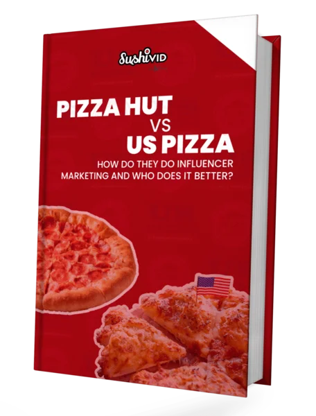 SushiVid Case Study Cover - Pizza Hut vs US Pizza Influencer Marketing