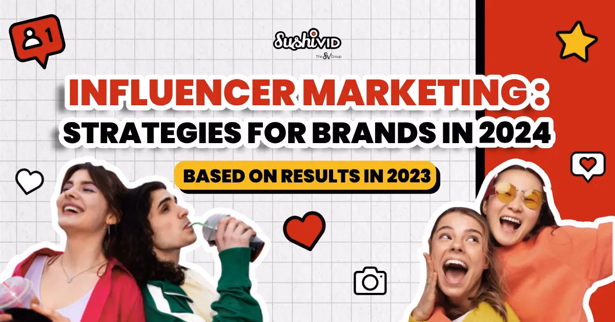 Digest Pemasaran Influencer SushiVid 2023